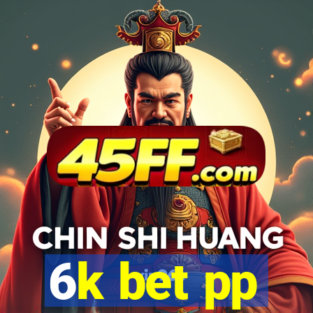 6k bet pp